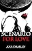 Scenario for Love