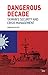 Dangerous Decade: Taiwan's ...