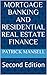 Mortgage Banking and Residential Real Estate Finance: Second Edition