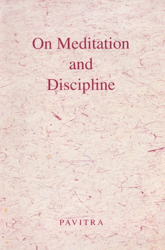 On Meditation and Discipline