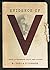 Evidence of V: A Novel in Fragments, Facts, and Fictions
