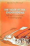The Value of the Individual by Karl Joachim Weintraub