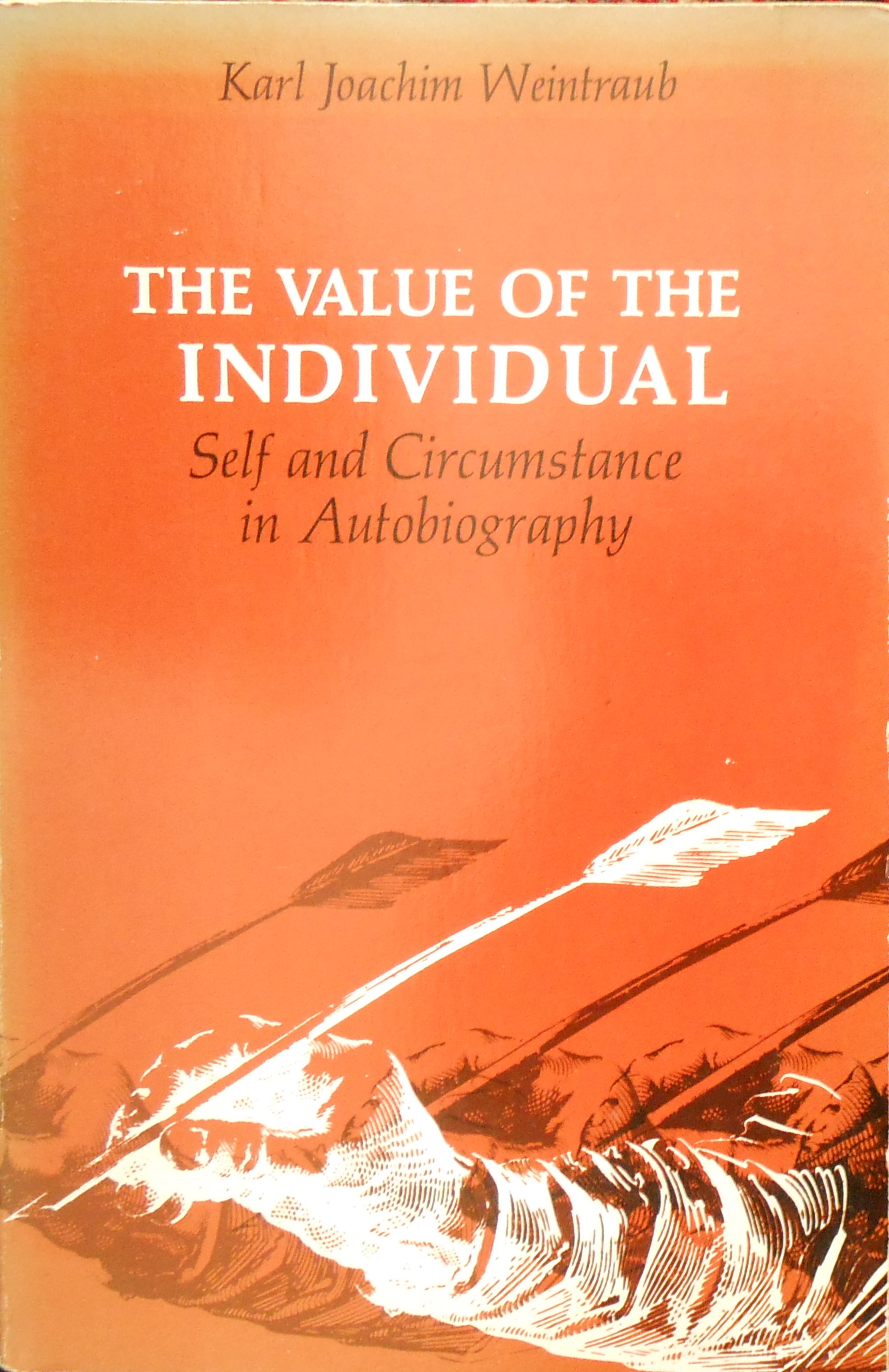 The Value of the Individual: Self and Circumstance in Autobiography (Paperback)