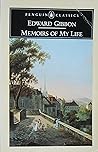 Memoirs of My Life by Edward Gibbon