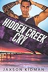 Hidden Creek Cry by Jaxson Kidman