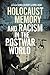 Holocaust Memory and Racism in the Postwar World