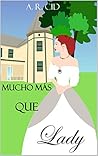 Mucho más que lady (Spanish Edition)