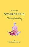 Swarayoga: The Ar...