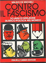 Contro il fascismo. 50 anni di immagine satirico-politica nel mondo (Paperback)