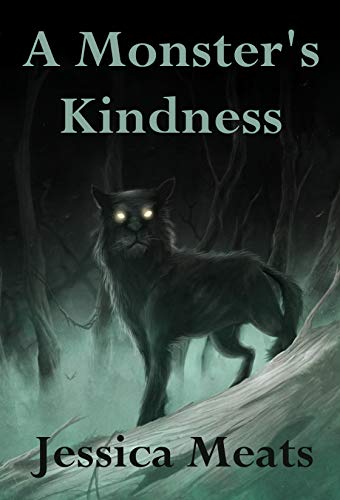 A Monster's Kindness (Kindle Edition)