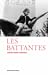 Les battantes by Simona Brunel-Ferrarelli