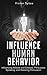Influence Human Behavior: I...