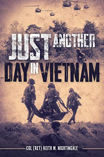 Just Another Day in Vietnam (Kindle Edition)