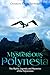 Mysterious Polynesia: The M...