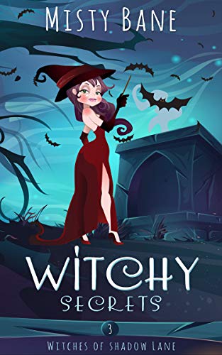 Witchy Secrets (Witches of Shadow Lane #3)