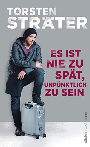 Es ist nie zu spät, unpünktlich zu sein (Kindle Edition)