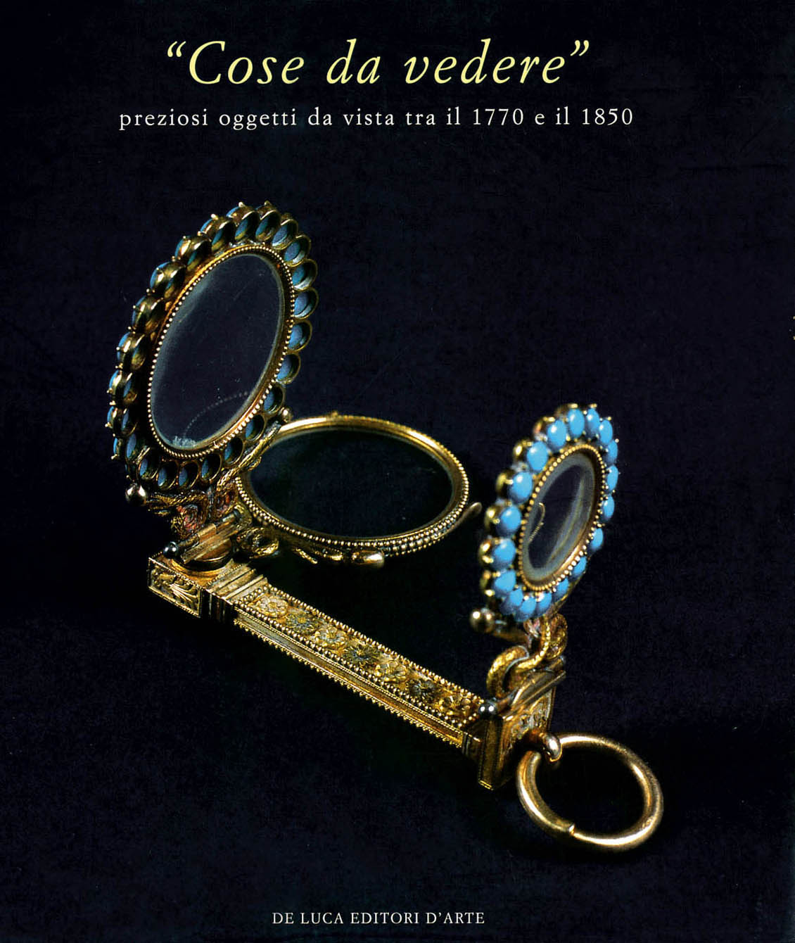 "Cose da vedere". Preziosi oggetti da vista tra il 1770 e il 1850 (Paperback)