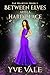 Between Elves and a Hard Place (Fae Hearted, #1)