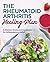 The Rheumatoid Arthritis Healing Plan: A Holistic Guide and Cookbook for Inflammation Relief