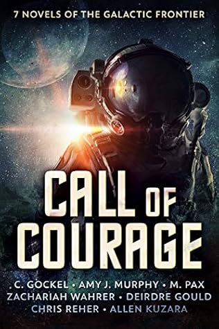 Call of Courage: 7 Novels of the Galactic Frontier