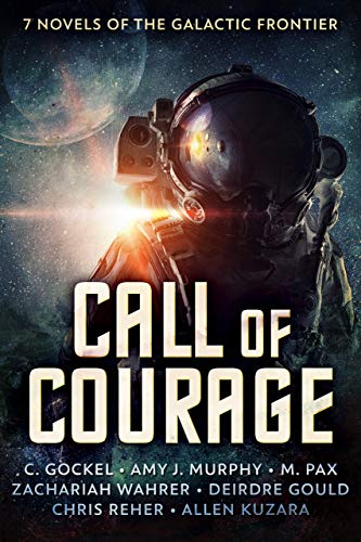 Call of Courage: 7 Novels of the Galactic Frontier (Kindle Edition)