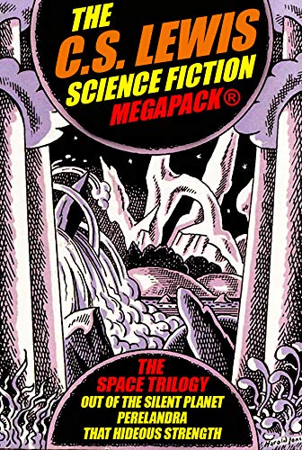The C.S. Lewis Science Fiction MEGAPACK® (Kindle Edition)