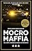 Mocro maffia by Wouter Laumans