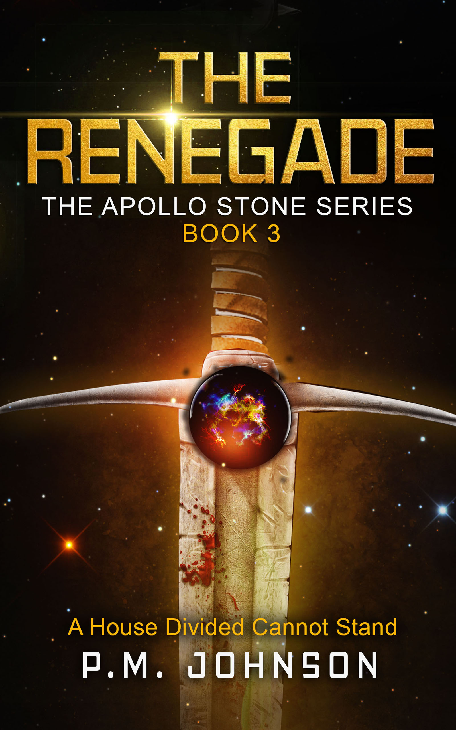 The Renegade (Apollo Stone Trilogy #3)