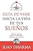 Guía de viaje hacia la vida de tus sueños (4You2) (Spanish Edition)