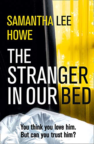 The Stranger in Our Bed (Kindle Edition)