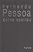 Kniha neklidu by Fernando Pessoa Kniha neklidu by Fernando Pessoa