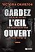 Gardez l'oeil ouvert, Tome ...