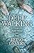 Deep Walking for Body, Mind...