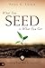 What You Seed is What You Get: Seeding Your Way to Success