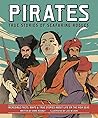 Pirates: True Stories of Seafaring Rogues: Incredible Facts, Maps True Stories About Life on the High Seas