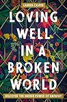 Loving Well in a ...