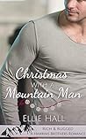 Christmas with a Mountain Man (Rich & Rugged: a Hawkins Brothers Romance #5)