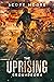 The Uprising: Groundborn