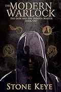 The Modern Warlock: The Lion and the Hidden Master,