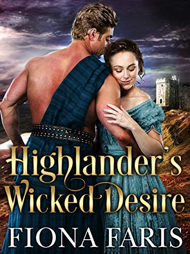 Highlander’s Wicked Desire (Wicked Highlanders, #2)
