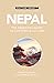 Nepal - Culture Smart!: The Essential Guide to Customs  Culture