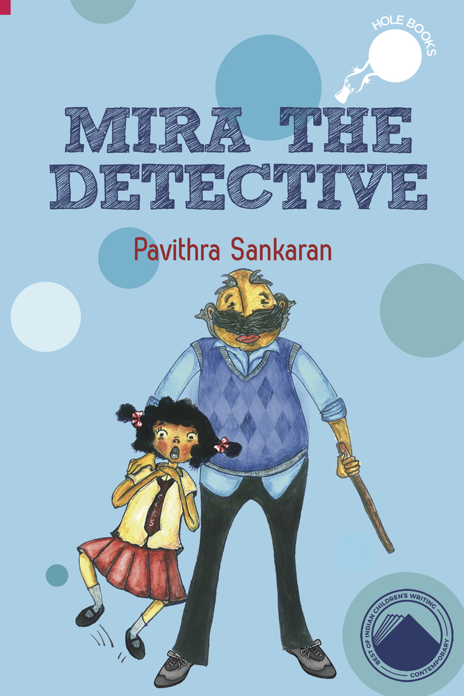 Mira the Detective [Paperback] Pavithra Sankaran (Paperback)