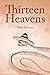 Thirteen Heavens
