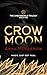 Crow Moon by Anna McKerrow