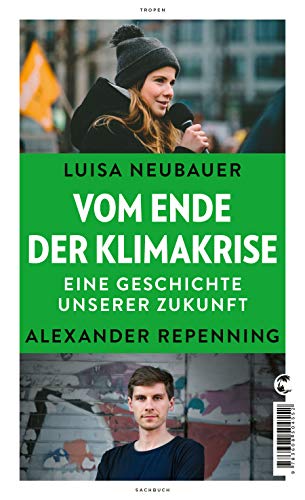 Vom Ende der Klimakrise: Eine Geschichte unserer Zukunft (Paperback)
