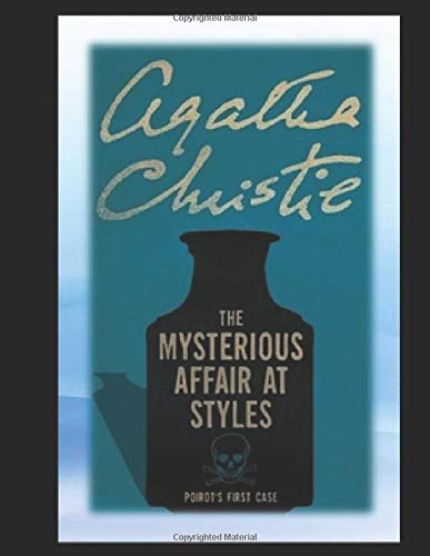 The Mysterious Affair At Styles (Agatha Christie Classics): Hercule Poirot #1
