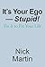 It’s Your Ego—Stupid!: Fix ...