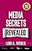 Media Secrets Revealed