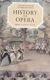 History of Opera (Norton/Grove Handbooks in Music) History of Opera (Norton/Grove Handbooks in Music)