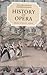 History of Opera (Norton/Grove Handbooks in Music)